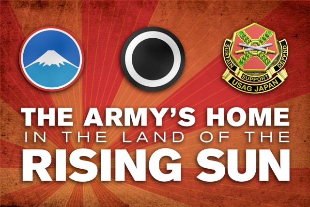 We are the Army's Home in the Land of the Rising Sun