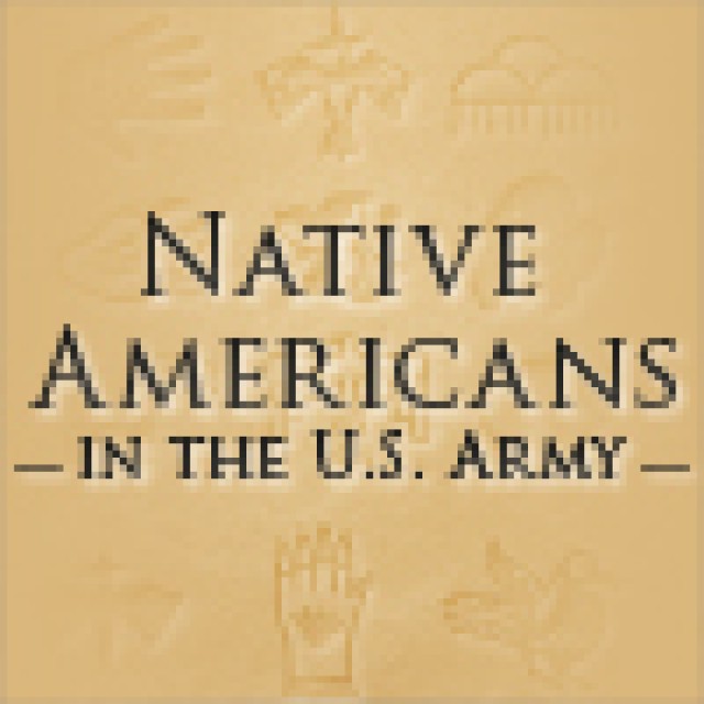 Native Americans in the U.S. Army spotlight graphic