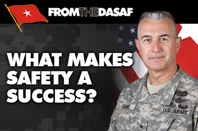 From the Director of Army Safety - What makes a safety success ...