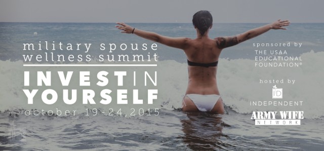 Military Spouse Wellness Summit: Invest in Yourself