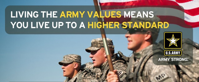 Living the Army Values means you live to a higher standard 