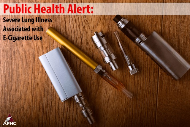 Army Public Health Alert: Severe Lung Illness Associated with E-Cigarette Use