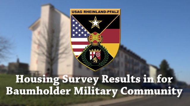 The Fall 2019 Housing Resident Survey results, released by the U.S. Army June 22, show an almost 2% increase from spring in overall satisfaction from Baumholder Military Community residents.