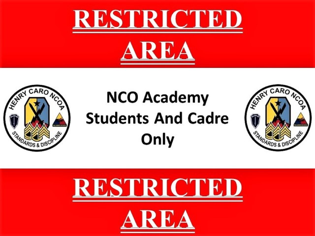 FORT BENNING, Ga. – Officials of the Henry Caro Noncommissioned Officer Academy here plan to place this sign around the school's perimeter and post guards at key locations as part of their all-out effort to shield – to the extent possible –...