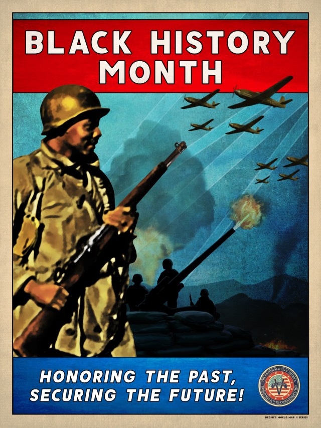 The Department of Defense Black History Month poster is the first in a series of posters commemorating the 75th Anniversary of World War II. Each commemoration poster will highlight the significant contributions of special observance groups towards achieving total victory in this watershed event. Each poster is reminiscent of the colors and styles found in the 1940’s Recruitment and Victory posters from the World War II era.