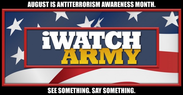 August is Antiterrorism Awareness Month and serves as an opportunity for Soldiers, Families and civilians alike to acknowledge and learn about the ever-present, evolving threat of terrorism to the United States from origins both foreign and domestic.