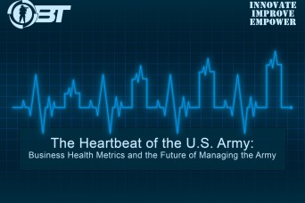 The Heartbeat of the U.S. Army: Business Health Metrics, and the Future of Managing the Army