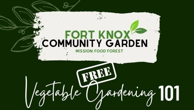 Free gardening class March 4 at Fort Knox Community Garden | Article