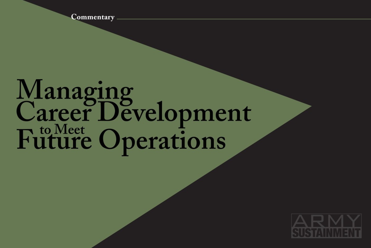 Commentary | Managing Career Development to Meet Future Operations ...