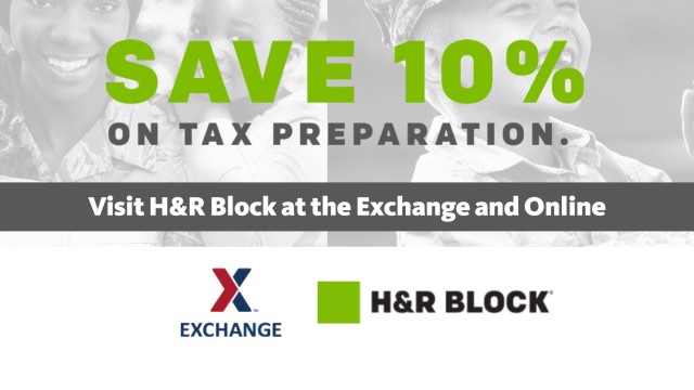 Exchange and H&R Block Offering Military Community 10% Off Tax Preparation
