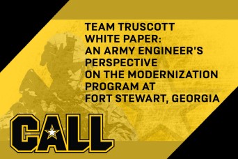 Team Truscott White Paper: An Army Engineer’s Perspective on the Modernization Program at Fort Stewart, Georgia