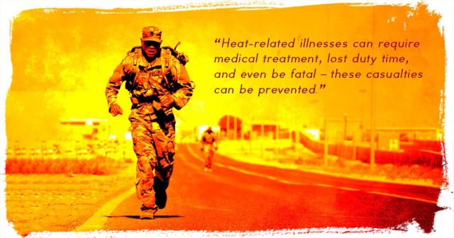 Service members need to remember signs and symptoms of heat illness as weather warms