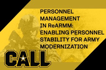 Personnel Management in
ReARMM: Enabling Personnel
Stability for Army Modernization