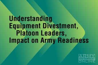 Understanding Equipment Divestment, Platoon Leaders, Impact on Army Readiness