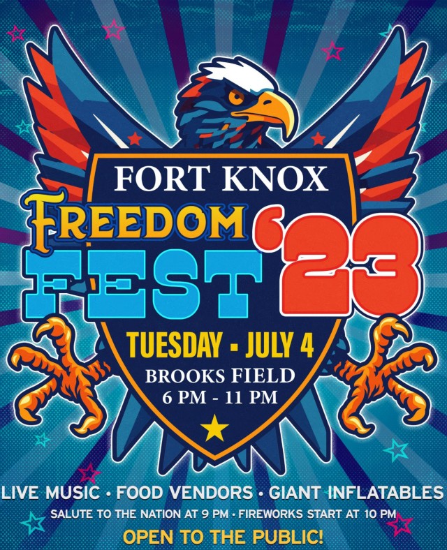 Fort Knox announces Freedom Fest ’23 celebration for Fourth of July
