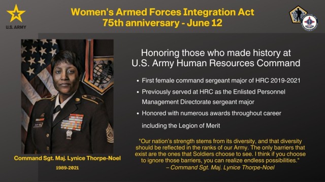 U.S. Army Human Resources Command celebrates the 75th anniversary of the Women’s Armed Services Integration Act, which allowed women to become permanent, full-time members of the U.S. Army and honors the women trailblazers who made an impact at HRC.