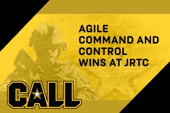 Agile Command and Control Wins at JRTC