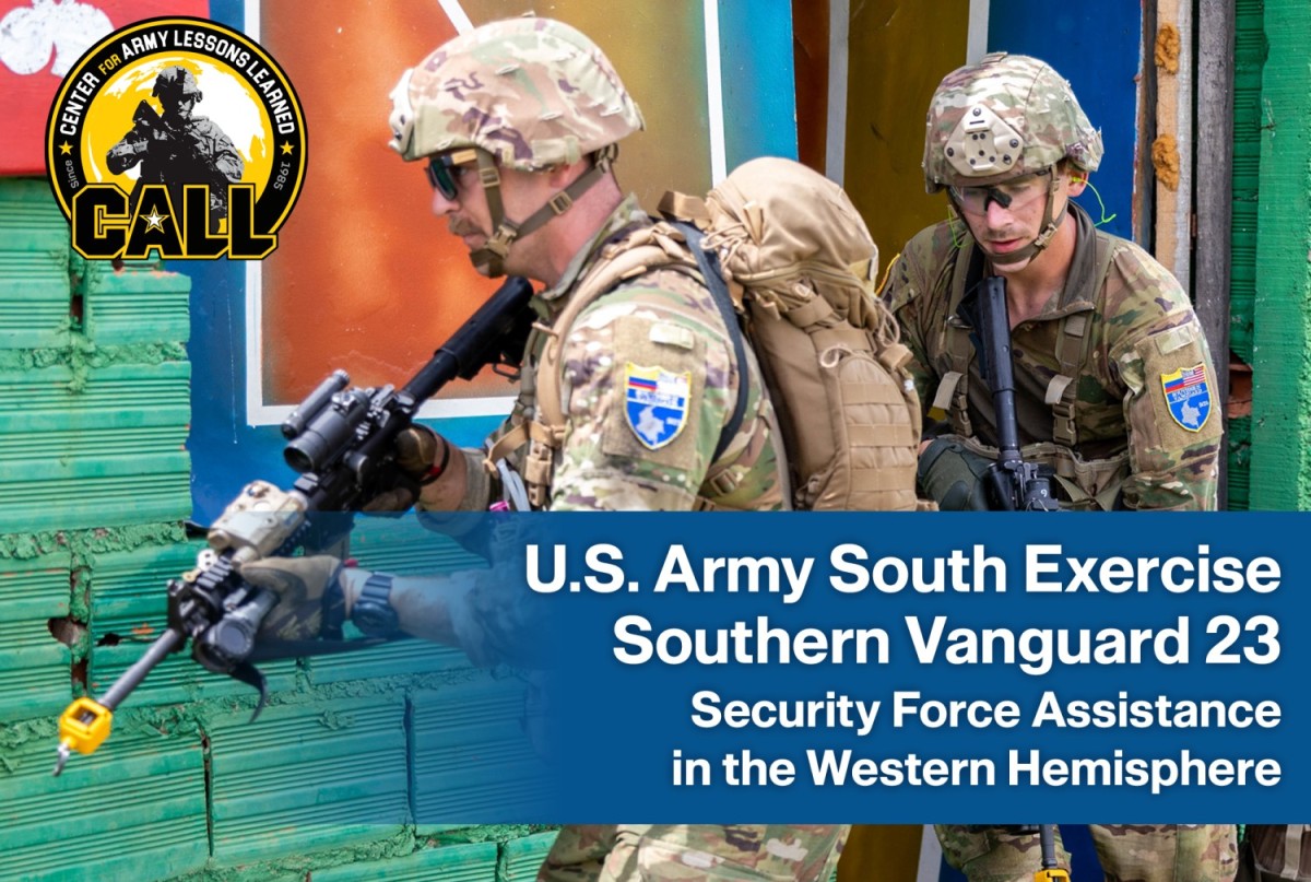 U.S. Army South Exercise Southern Vanguard 23 Security Force Assistance ...