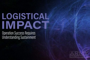 Logistical Impact | Operation Success Requires Understanding Sustainment 