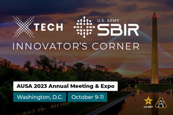 Army xTech and SBIR programs to host competition winners and finalists at annual AUSA Innovator’s Corner