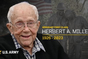 In memoriam: Sgt. 1st Class Herbert Miller, World War II and Korean War Veteran