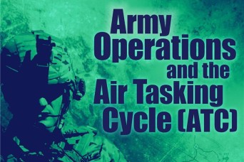 Army Operations and the Air Tasking Cycle (ATC)