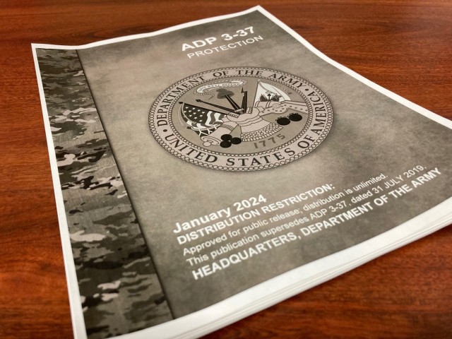 A new Army publication, titled “Army Doctrine Publication 3-37, Protection,” was released this month, helping to more accurately explain how Army formations plan, prepare, execute and assess the protection warfighting function.