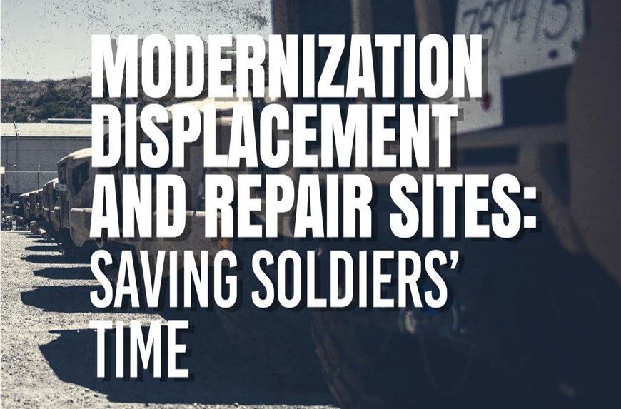 Modernization Displacement and Repair Sites: Saving Soldier's Time