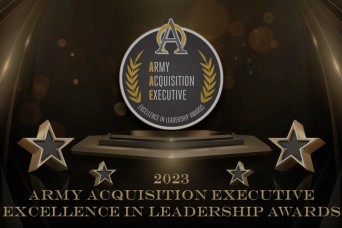 Army Acquisition Executive’s Excellence in Leadership Awards Ceremony