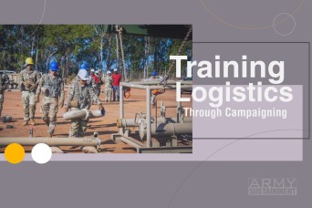 Training Logistics Through Campaigning 