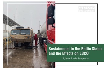 Sustainment in the Baltic States and the Effects on LSCO | A Junior Leader Perspective