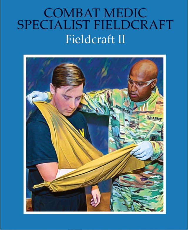 The cover of Combat Medic Specialist Fieldcraft-Fieldcraft II, part of the Borden Institute Specialty Titles classification. The entire 3-part series covers the complete course of instruction for Army Medical Department medics (military occupational specialty: 68W) across the continuum of care from routine sick call through care under fire to individual resilience and recovery. 