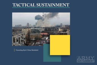 Tactical Sustainment: Unraveling Kyiv’s Urban Battlefield 