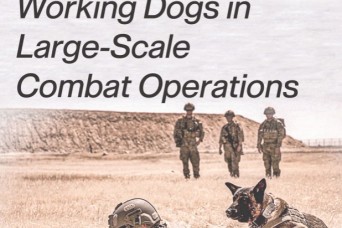 Employing Military Working Dogs in Large-Scale Combat Operations