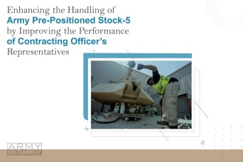 Enhancing the Handling of Army Pre-Positioned Stock-5 by Improving the Performance of Contracting Officer’s Representatives