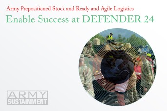 Army Prepositioned Stock and Ready and Agile Logistics Enable Success at DEFENDER 24 