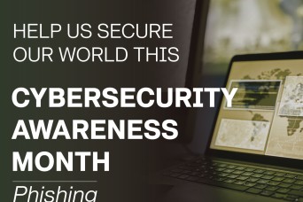 Secure our world — CECOM raises awareness about phishing