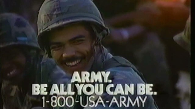 The Army's longest running ad campaign was the "Be all you can be" commercials that ran in the 1980s and 1990s.