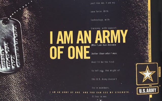 This banner showcased the Army's marketing campaign from 2001-2006. The service later moved away from the idea to focus more on the team aspect of the Army.