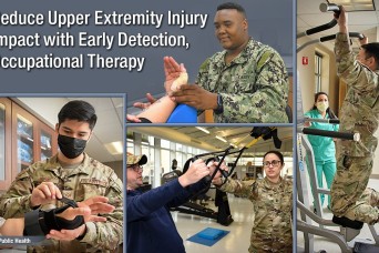 Reduce impact of upper extremity injury with early diagnosis, occupational therapy