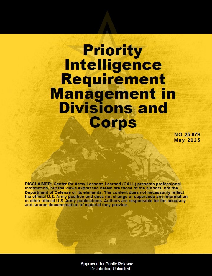 Priority Intelligence Requirement Management in
Divisions and Corps | Article