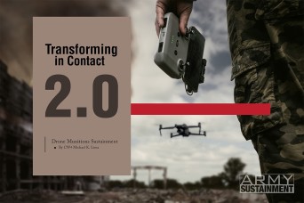 Transforming in Contact 2.0: Drone Munitions Sustainment