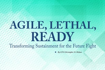 Agile, Lethal, Ready: Transforming Sustainment for the Future Fight