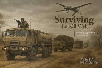 Surviving the Kill Web: Adapting Army Sustainment to the Precision Strike and Unmanned Threat Era