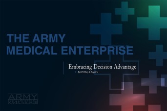 The Army Medical Enterprise: Embracing Decision Advantage