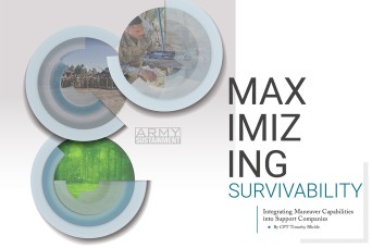 Maximizing Survivability: Integrating Maneuver Capabilities into Support Companies