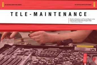 Tele-Maintenance: Predictive Readiness and Forward Repair in the Operationally Independent Brigade Fight