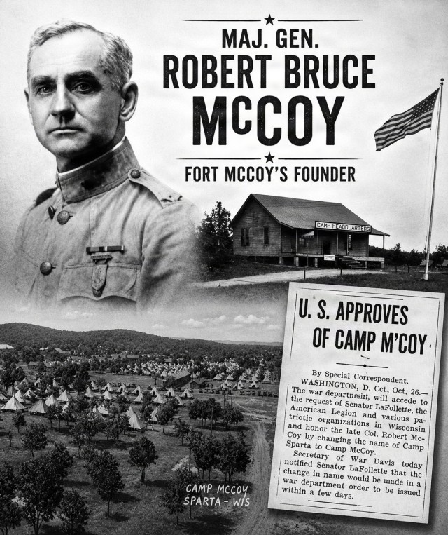 Remembering Fort McCoy's Founder: Maj. Gen. Robert Bruce McCoy